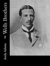 Wells Brothers