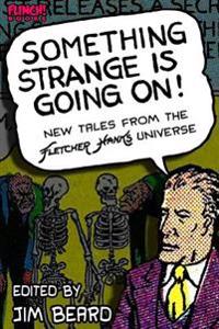 Something Strange Is Going On!