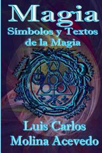 Magia: Símbolos y Textos de la Magia