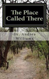 The Place Called There