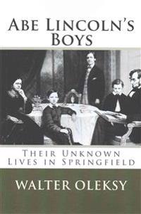 Abe Lincoln's Boys