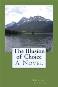The Illusion of Choice