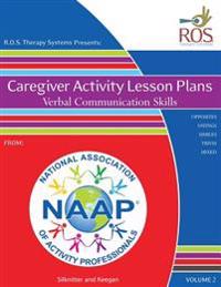 Caregiver Activity Lesson Plans: From the National Association of Activity Professionals