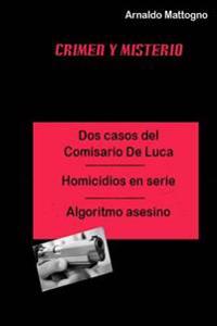 Dos Casos del Comisario De Luca: Homicidio en serie - Algoritmo Asesino