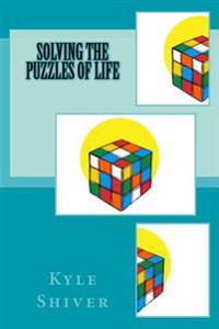Solving the Puzzles of Life