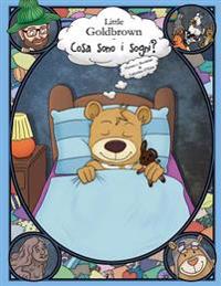 Little Goldbrown - Cosa sono i sogni?