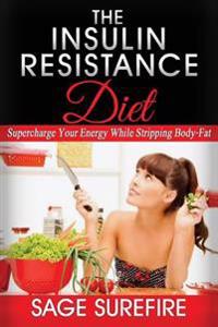 The Insulin Resistance Diet