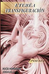 Et�rea Transfiguraci�n