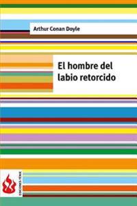 El hombre del labio retorcido: (low cost). Edición limitada