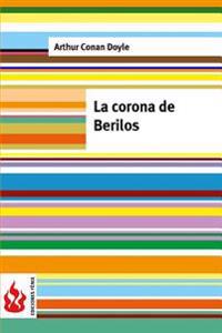 La corona de berilos: (low costt). Edición limitada