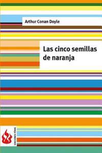 Las cinco semillas de naranja: (low cost). Edición limitada