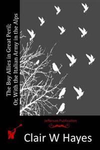 The Boy Allies in Great Peril