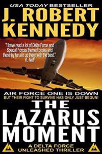 The Lazarus Moment