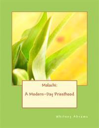 Malachi: A Modern-Day Priesthood