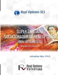 Super Enrejado Solucionador de Real Options: Manual de Usuario