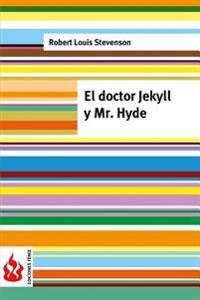 El doctor Jekyll y Mr. Hyde: (low cost). Edición limitada