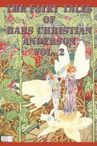 The Fairy Tales of Hans Christian Anderson Vol 2