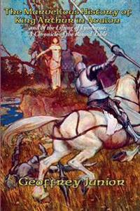 The Marvellous History of King Arthur in Avalon