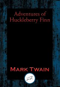 Adventures of Huckleberry Finn
