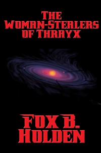 Woman-Stealers of Thrayx