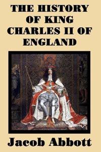 Bokomslag för "The History of King Charles II of England"