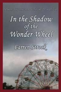 Bokomslag för "In the Shadow of the Wonder Wheel"