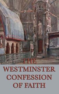 Bokomslag för "Westminster Confession of Faith"