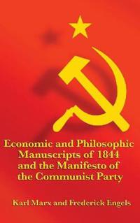 Bokomslag för "Economic and Philosophic Manuscripts of 1844 and the Manifesto of the Communist Party"