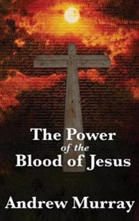 Kirjan kansi "The Power of the Blood of Jesus"