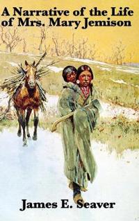 Bokomslag för "A Narrative of the Life of Mrs. Mary Jemison"