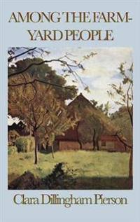 Bokomslag for "Among the Farmyard People"