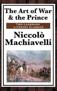 The Art of War & the Prince