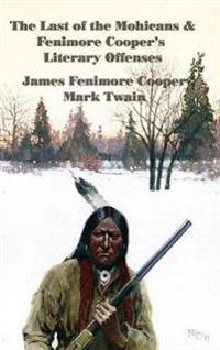 Kirjan kansi "The Last of the Mohicans & Fenimore Cooper's Literary Offenses"