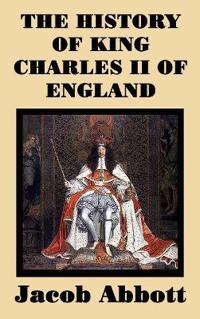 Bokomslag för "The History of King Charles II of England"