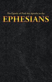 The Epistle of Paul the Apostle to the EPHESIANS