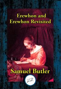 Erewhon and Erewhon Revisited