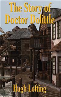 Bokomslag för "The Story of Doctor Dolittle"