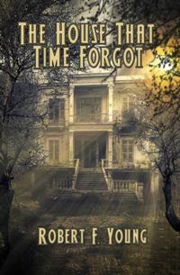 House That Time Forgot