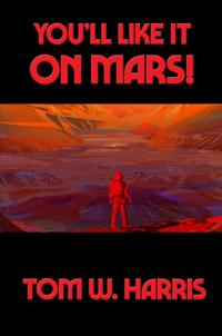 You'll Like It on Mars!
