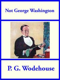 Not George Washington