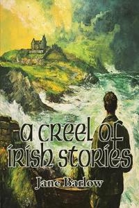 Bokomslag för "A Creel of Irish Stories"