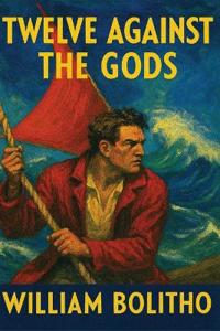 Bokomslag för "Twelve Against the Gods"
