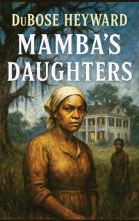 Mamba's Daughters: A Novel of Charleston
