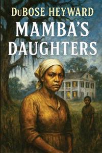 Bokomslag för "Mamba's Daughters: A Novel of Charleston"