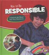 How to Be Responsible
