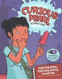Curious Pearl Explains States of Matter: 4D an Augmented Reality Science Experience