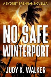 No Safe Winterport: A Sydney Brennan Novella