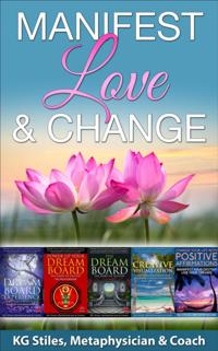 Manifest Love & Change
