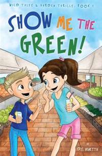 Show Me The Green!: Education Edition