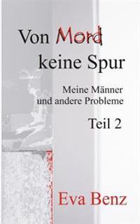 Meine M�nner Und Andere Probleme